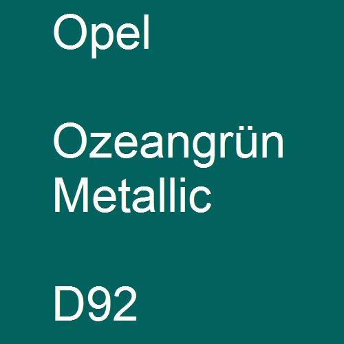 Opel, Ozeangrün Metallic, D92.